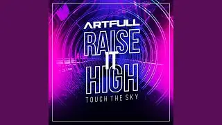 Raise it high (Club Mix)