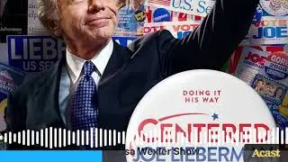 CENTERED: JOE LIEBERMAN A Documentary By Jonathan Gruber | The Lisa Wexler Show