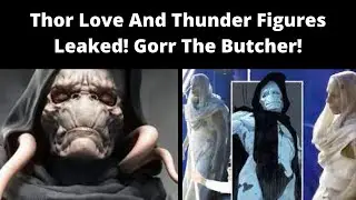 Thor Love And Thunder Action Figures Leaked!   Lets Take A Look At Gorr The God Butcher!