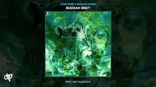 Chris King x Buddah Bands - 2Bitches [Buddah Snot]