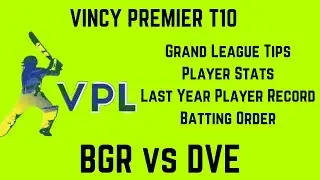 BGR vs DVE Grand League tips| BGR vs DVE VINCY PREMIER T10  | BGR vs DVE Fantasy Team | DVE vs BGR