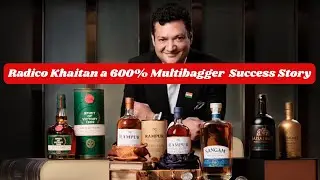How Radico Khaitan a 600% Multibagger  Success Story #radicokhaitan #stockmarket #multibagger