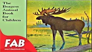 The Burgess Animal Book for Children Full Audiobook by Thornton W. BURGESS by Science