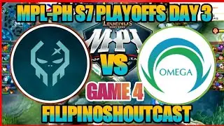 EXE V'S OMG [GAME 4] MPL-PH S7 PLAYOFFS DAY 3 EXECRATION V'S OMEGA ESPORTS GAME 4