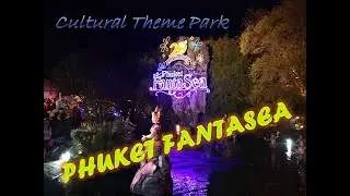 Phuket FantaSea Show | Best Show of Phuket | Thailand | Cultural Theme Park | Open Buffet | Elephant