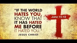 Catholic Mass Readings & Gospel Reflection - Saturday, May 13, 2023 The World Hates the Disciples