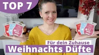 TOP 7 Weihnacht's D&Uuml;FTE f&uuml;r dein Zuhause 💜 Duftliebe & Raumd&uuml;fte 💜 Scentsy Beraterin