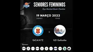 Basket Seniores F - GiCA/ATZ vs GD Gafanha - 19/03/2022