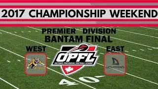 2017 OPFL BANTAM CHAMPIONSHIP GAME - Premier (AAA) Division