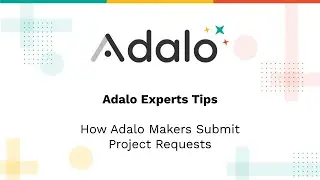 Adalo Experts Tips: How Adalo Makers Submit Project Requests