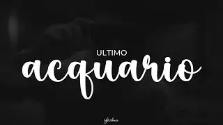 ultimo - acquario (testo)