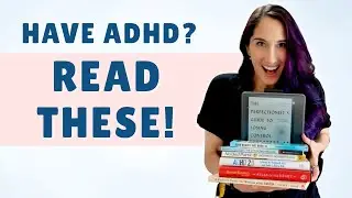 7 Must Read Books for Adults with ADHD | Episode 315