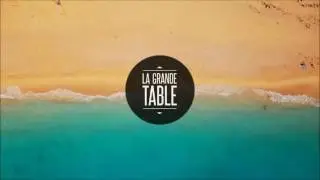 La Grande Table - Lt Summer Beat