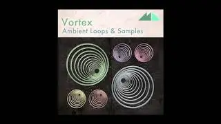 Modeaudio -  Vortex - Ambient Loops & Samples