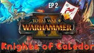 Knights of Caledor Campaign: I am the Master of the Dragons!