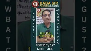 🎯New Offline Batch &ndash; Physics by Baba Sir (Aashish Deewan)