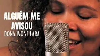 Alguém me avisou - Dona Ivone Lara