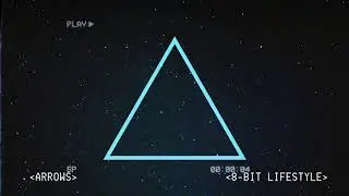 Arrows - 8-Bit Lifestyle (Official Audio)