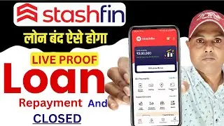 stashfin loan pay kaise kare | stashfin loan foreclosure | how to close stashfin loan