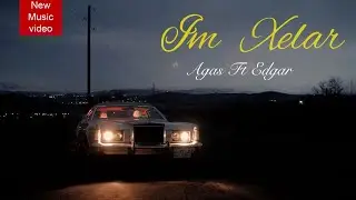 Agas ft Edgar - Im Xelar