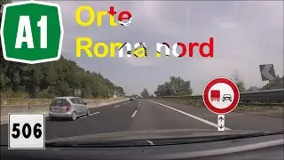 I - Autostrada A1 - Tratto Orte-Roma nord🎪| Аутострада А1 - Тратто Орте-Рома норд