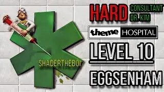 [THEME HOSPITAL] Level 10 - Eggsenham (HARD)