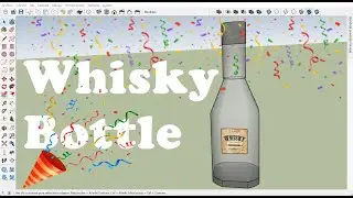 Whisky Bottle - Botella de Whisky - Sketchup