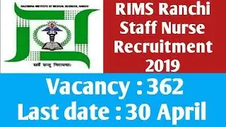 RIMS Ranchi Staff Nurse Recruitment 2019 | New Job