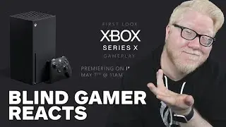 Inside Xbox Series X - May 2020 - Blind Gamer REACTION