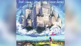 Snail's House - Dream Castle (Holder Remix)