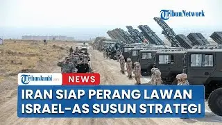 Iran Siapkan Senjata Pamungkas Siap Perang Lawan Israel-AS Sibuk Susun Strategi