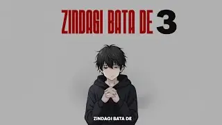 ZINDAGI BATA DE 3 | SONG | Days2go | Official Music Video | |🥰🥰🥰 | |