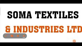 somatex share|somatex share latest news|soma textiles latest news|soma textiles & industries ltd|