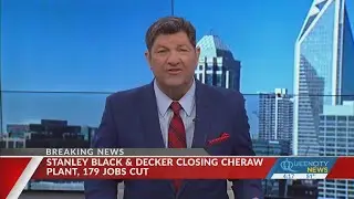 Stanley Black & Decker to close its Cheraw manufacturing facility; 180+ employees impacted