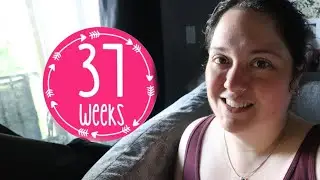 37 Weeks Pregnant! | Scan and NST | Getting My Group Beta Strep Test Today | FULL TERM ACHIEVED