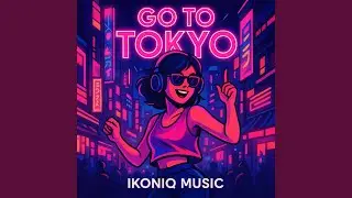 GO TO TOKYO