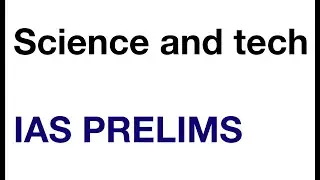 Science and Tech questions Asked in IAS Prelims Answer from NCERT