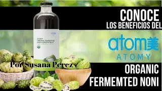 Atomy Organic Fermented Noni en Espa&ntilde;ol