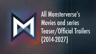 Все тизеры/официальные трейлеры фильмов и сериалов Monsterverse (2014&ndash;2027)
