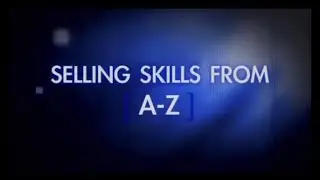 Selling Skills from A - Z - Training Program