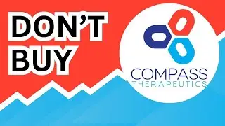 DON'T BUY Compass Therapeutics Stock (Until You Watch This Analysis) #CMPX