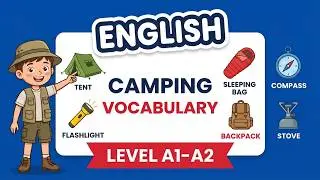 Vocabulary Practice Camping Vocabulary A1-A2