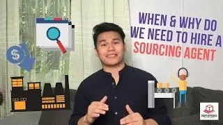 What is a Sourcing Agent and when to hire one?