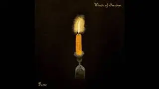 Winds Of Freedom - Winds Of Freedom  (Full Demo) (2020)