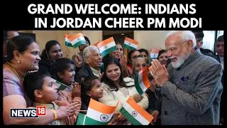 PM Modi Receives Warm Welcome From Indian Diaspora During Jordan Visit in Amman | PM Modi | N18G