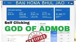 Earn Unlimited | Self Clicking | God of Admob , Adsense | Never Ban or Suspend Account