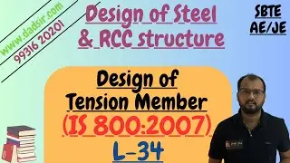 L-34 || Design of Tension Members ( IS 800:2007 ) || Design of Steel & RCC Structure || dAd Sir