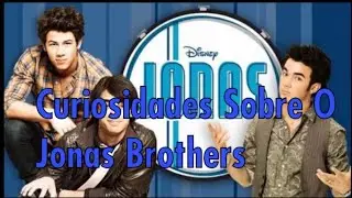 6 CURIOSIDADES SOBRE A BANDA JONAS BROTHERS, DO SUCESSO AO SEU NOVO FILME NO DISNEY PLUS!!