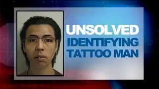 Tattoo Man - Unidentified Body | Part 2