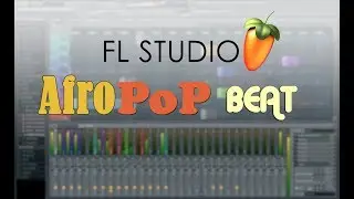 Jinsi ya kutengeneza beat yenye asili ya Afro Pop | Fl Studio Tutorial